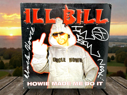 Ill Bill – Howie Made Me Do It - Autographed by ill Bill - JSA Certified